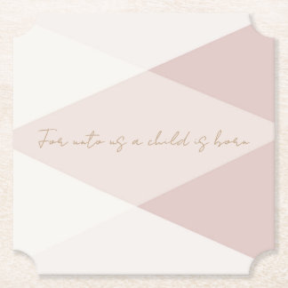 For Unto Us a Child is Born Paper Coaster