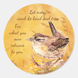 For what you  sow returns  to you.”  Poem Classic Round Sticker