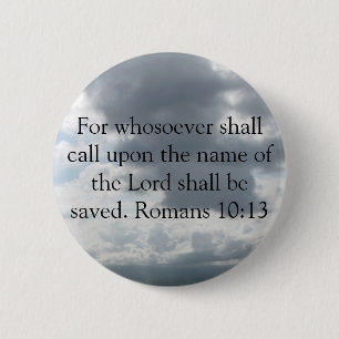 For whosoever shall call upon the name of the Lord 2 Inch Round Button