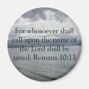 For whosoever shall call upon the name of the Lord Magnet