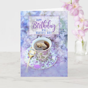 for Wife Cup of Tea and Purple Flowers Birthday Card