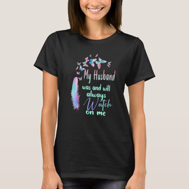 For Wives Loss Husband Memories My Husband In Heav T-Shirt (Front)