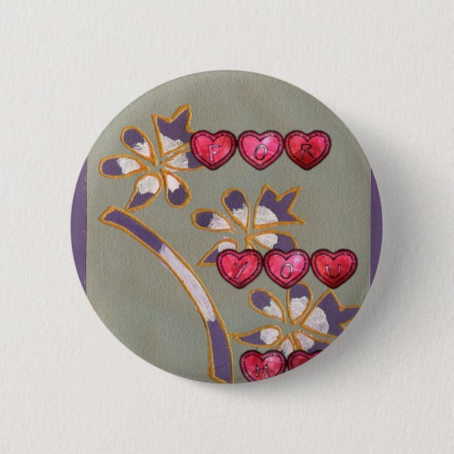 For You From Me: Beautiful Floral Hearts Design 2 Inch Round Button (Front)