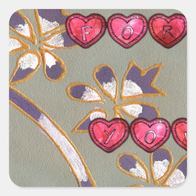 For You From Me: Beautiful Floral Hearts Design Square Sticker (Front)