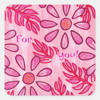 For you, pink flower stickers, custom square sticker