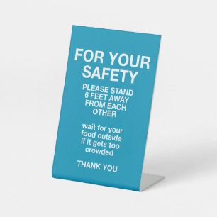 For Your Safety Pedestal Sign