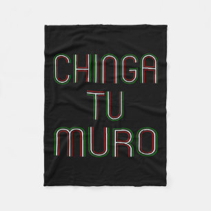 For Your Wall Chinga Tu Muro Shirt Anti Trump Fleece Blanket
