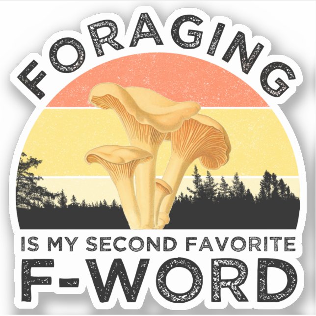 Foraging Is My Second Favourite F-Word Chanterelle (Front)