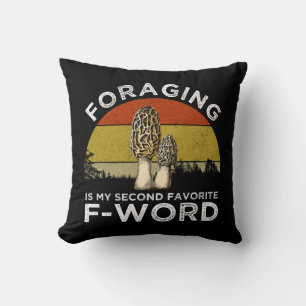 Foraging Is My Second Favourite F-Word (Morels) Throw Pillow