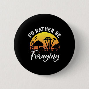 Foraging Mushroom Hunting Forest Outdoor Activity  2 Inch Round Button