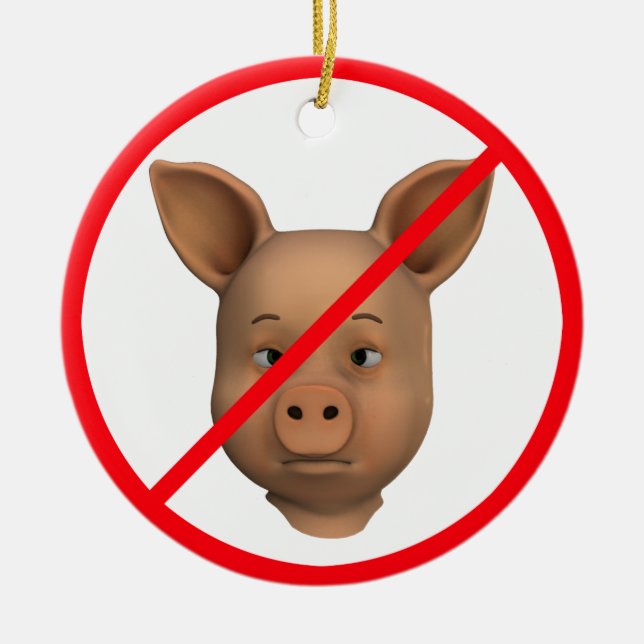 Forbidden For Pigs Ceramic Ornament (Front)