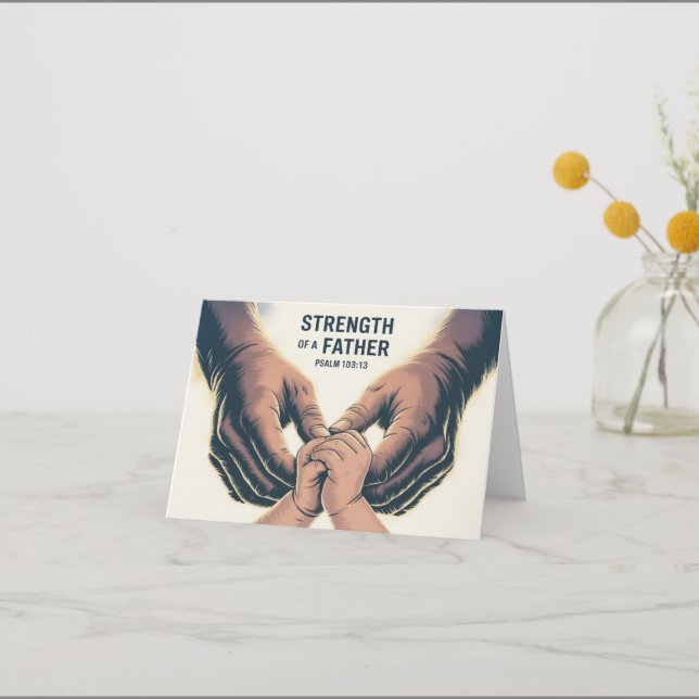 Force D'Un Père Fête des pères Carte Chrétienne (Recto)