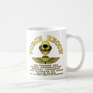 Force Recon We Promise You…. Coffee Mug