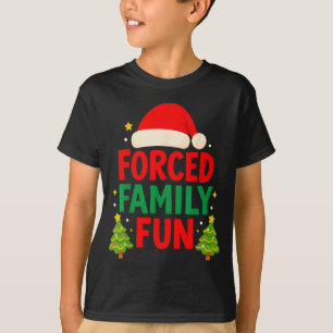 Forced Family Fun 2025 Sarcastic Family Matching C T-Shirt