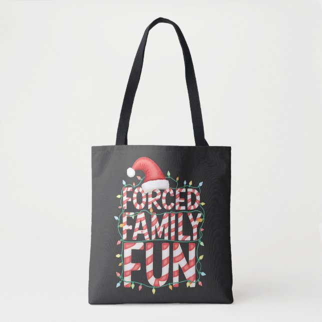 Forced Family Fun Funny Family Matching Outfit Tote Bag (Front)