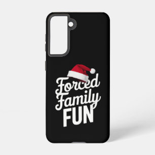 Forced Family Fun Party Reunion Sarcastic Xmas Samsung Galaxy Case