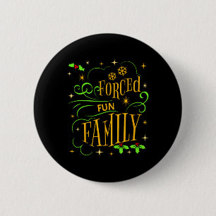 Forced Family Fun Pyjamas Christmas Light Santa Ha 2 Inch Round Button