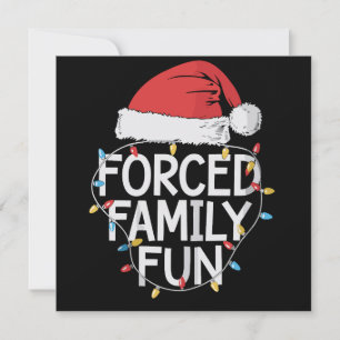 Forced Family Fun Sarcastic Christmas Funny  Holiday Card