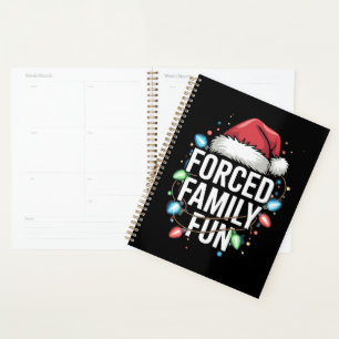 Forced Family Fun Sarcastic Christmas Funny Planner