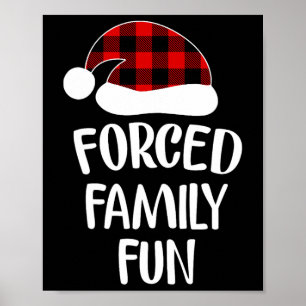 Forced Family Fun Thanksgiving Holiday To Christma Poster