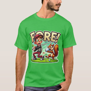 Fore! Hilarious Golf Design for Men T-Shirt