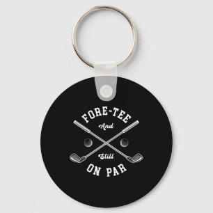 Fore Tee Golf Birthday 40th Birthday Womens Mens 4 Keychain
