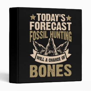 Forecast Fossil Hunting Will A Chance Of Bones Binder