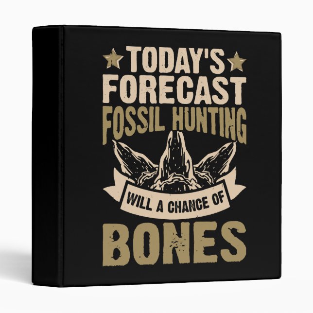  Forecast Fossil Hunting Will A Chance Of Bones Binder (Front/Spine)