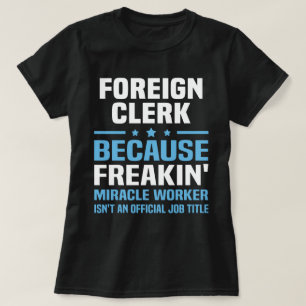 Foreign Clerk T-Shirt