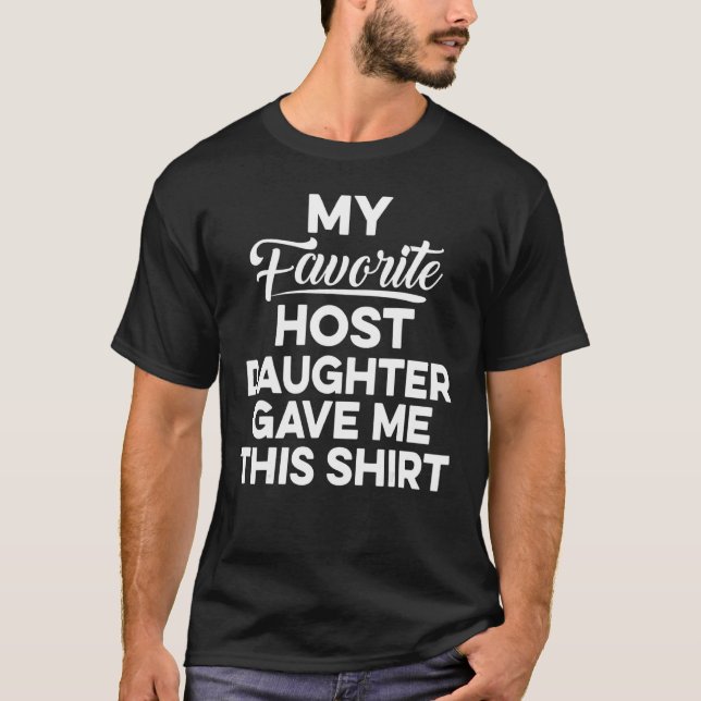 Foreign Host Family Dad Mom Daughter Exchange Stud T-Shirt (Front)