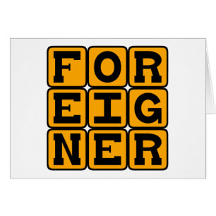 Foreigner, Outsider