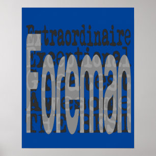 Foreman Extraordinaire Poster