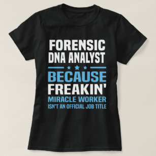 Forensic DNA Analyst T-Shirt