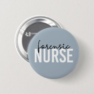 Forensic Nurse Forensic Nursing Gifts 2 Inch Round Button