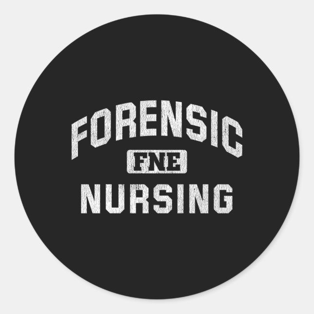 Forensic Nursing Forensic Nurse Classic Round Sticker (Front)