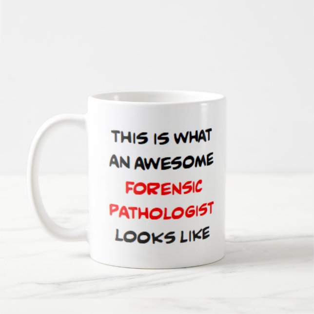 forensic pathologist, awesome coffee mug (Left)