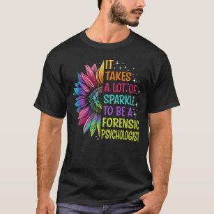 Forensic Psychologist Sparkle T-Shirt