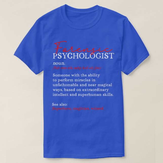 Forensic Psychologist T-Shirt (Design Front)