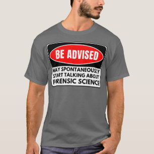 Forensic Science 11 T-Shirt