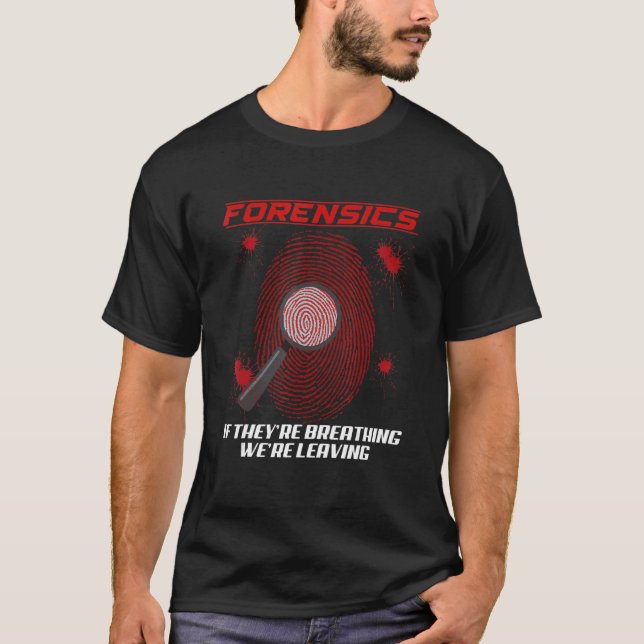 Forensic Science Crime Scene Investigator T-Shirt (Front)