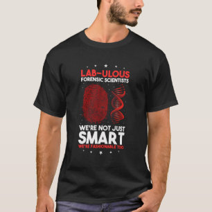 Forensic Science Investigator Quote For Coroner T-Shirt