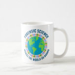Forensic Science Makes the World Go Round Coffee Mug<br><div class="desc">Beautiful forensic scientist mug gift that reads Forensic Science Makes the World Go Round around a pretty blue and green globe of Earth. A community of crime scene investigation specialists hold hands in cute rainbow colours around the planet.</div>
