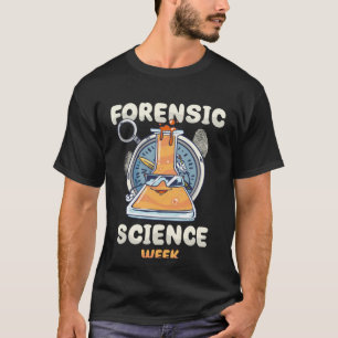 Forensic Science Week Investigator Forensic T-Shirt