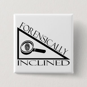 Forensically Inclined 2 Inch Square Button