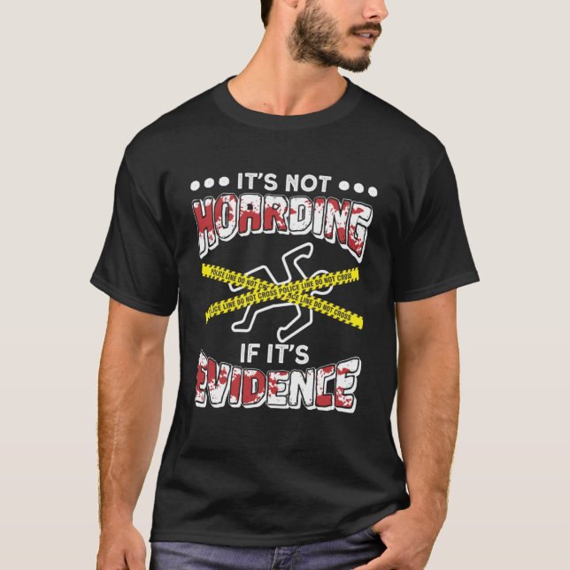 Forensics & Forensic Analyst For Forensic Scientis T-Shirt (Front)