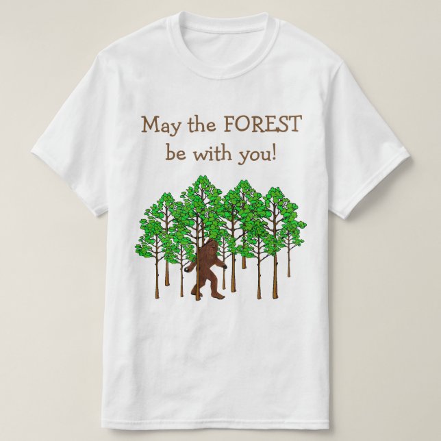 Forest Be With You T-Shirt (Design Front)