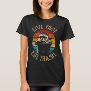 Forest Camper Gifts Live Fast Eat Trash Uni-adults T-Shirt
