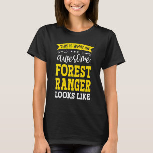 Forest Ranger Job Title Employee Funny Worker Fore T-Shirt