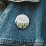 Forest Woodland Animals Dad To Be 2 Inch Round Button<br><div class="desc">Introducing our forest woodland animals dad-to-be button – perfect for a cute and whimsical celebration! Featuring a modern watercolor forest theme with adorable creatures like a fox, brown bear, bunny, and deer, it's great for a gender-neutral shower. This bohemian design sets a sweet and simple scene with its natural landscape...</div>