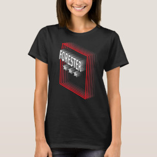 Forester Job Title Appreciation Retro T-Shirt